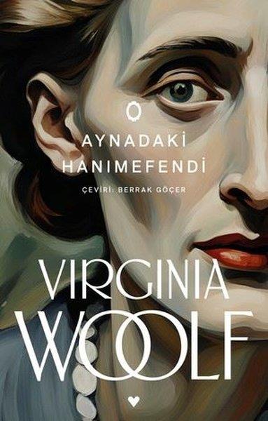 Virginia WoolfDünya RomanAynadaki Hanımefendi