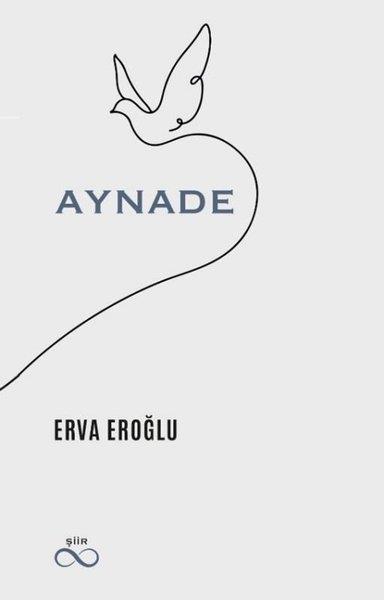 Erva EroğluTürk ŞiiriAynade