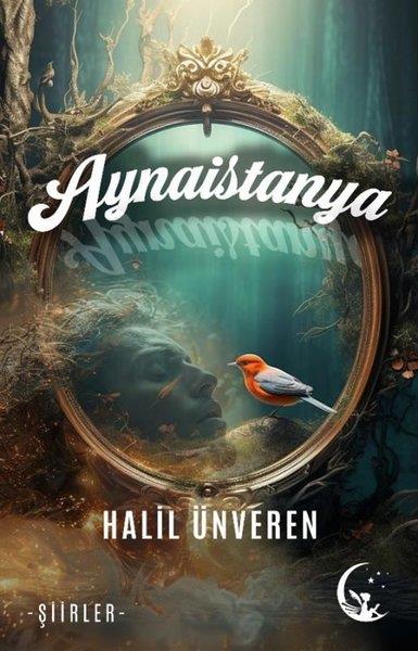 Halil ÜnverenTürk ŞiiriAynaistanya