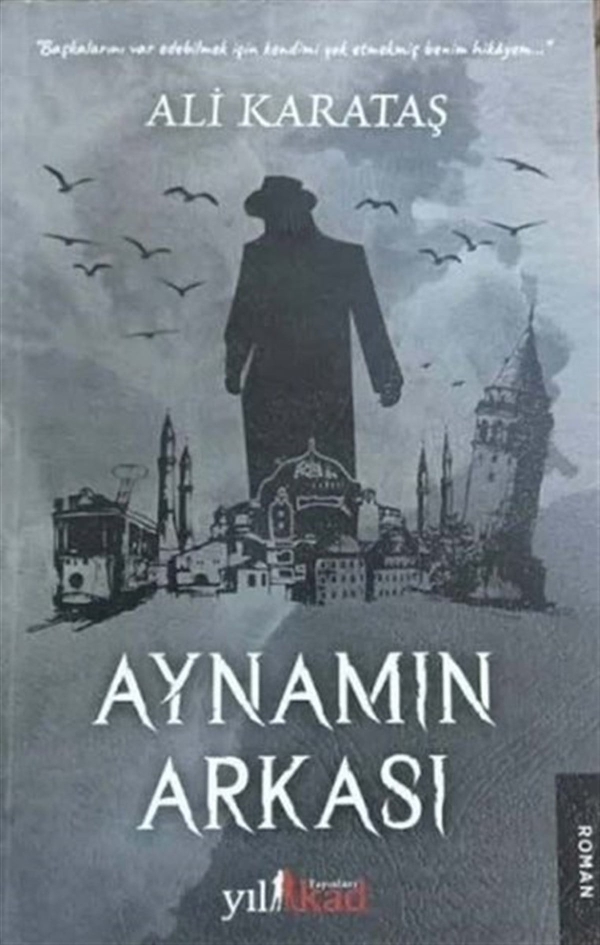 Ali KarataşTürkiye RomanAynamın Arkası