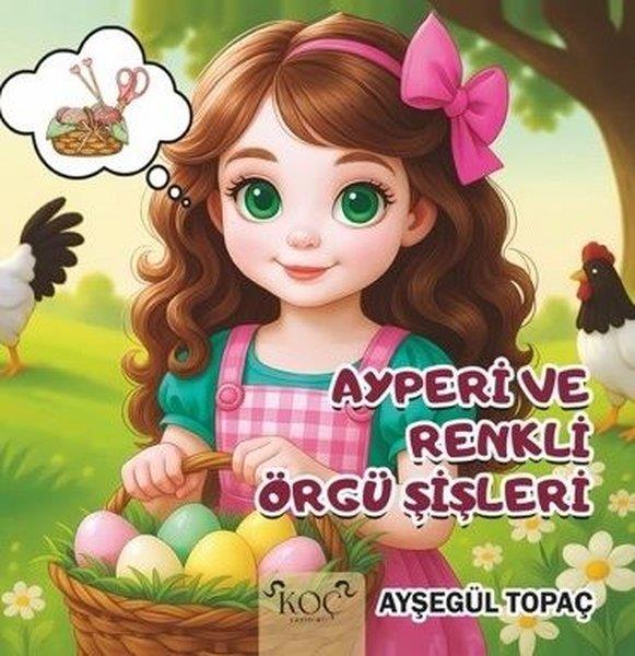 Ayşegül TopaçEgitim Etkinlik KitaplariAyperi ve Renkli Örgü Şişleri