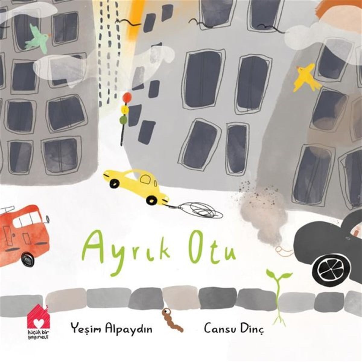 Yeşim AlpaydınEgitim Etkinlik KitaplariAyrık Otu