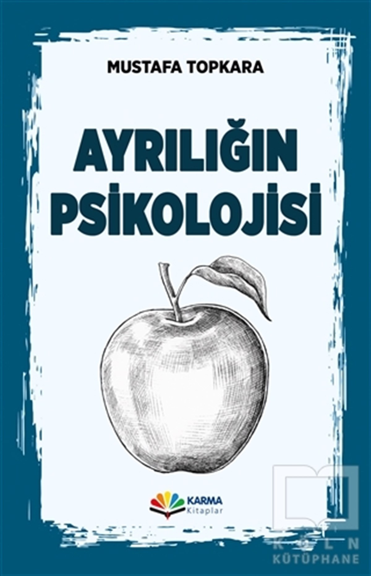 Mustafa TopkaraKişisel Gelişim KitaplarıAyrılığın Psikolojisi