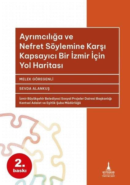 Melek GöregenliSosyoloji KitaplarıAyrımcılığa ve Nefret Söylemine Karşı Kapsayıcı Bir İzmir için Yol Haritası