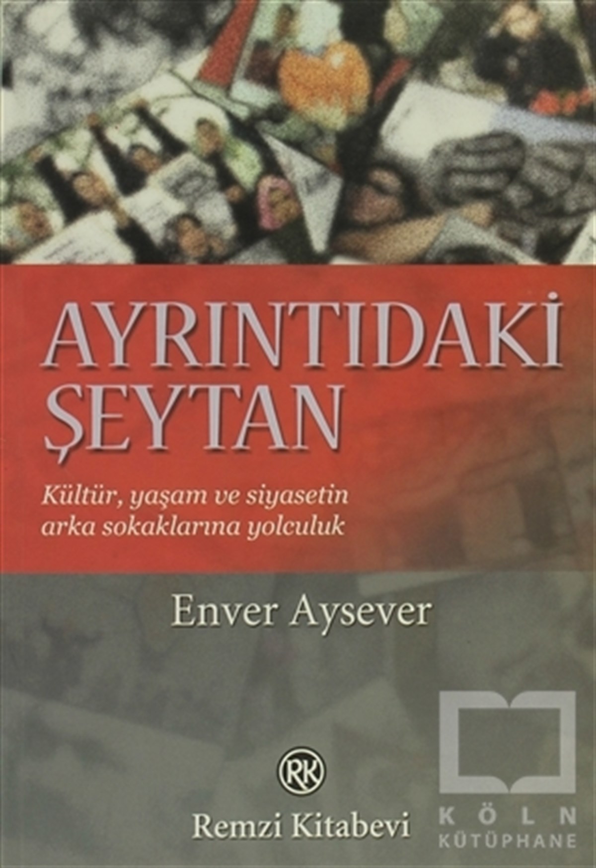 Enver AyseverDiğerAyrıntıdaki Şeytan
