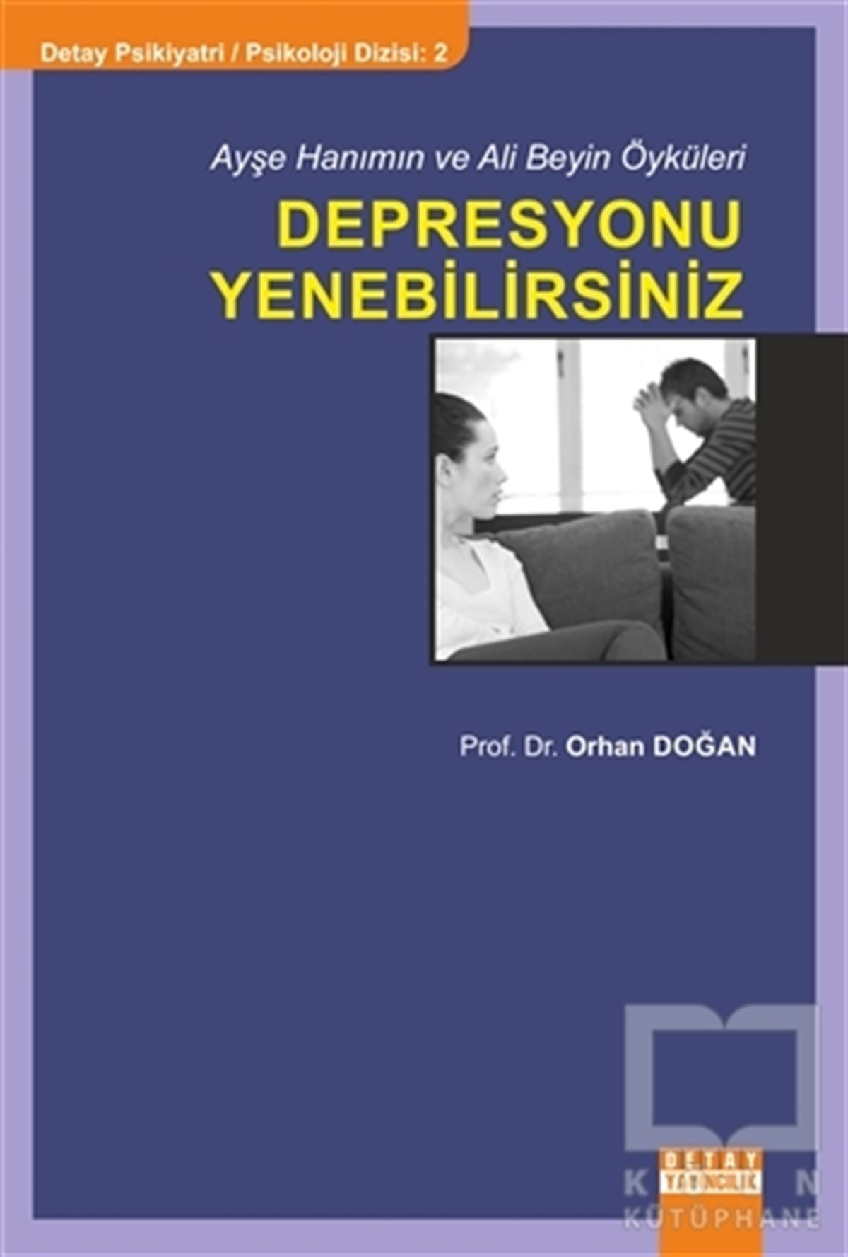 Ayşe Hanımın ve Ali Beyin Öyküleri: Depresyonu Yenebilirsiniz