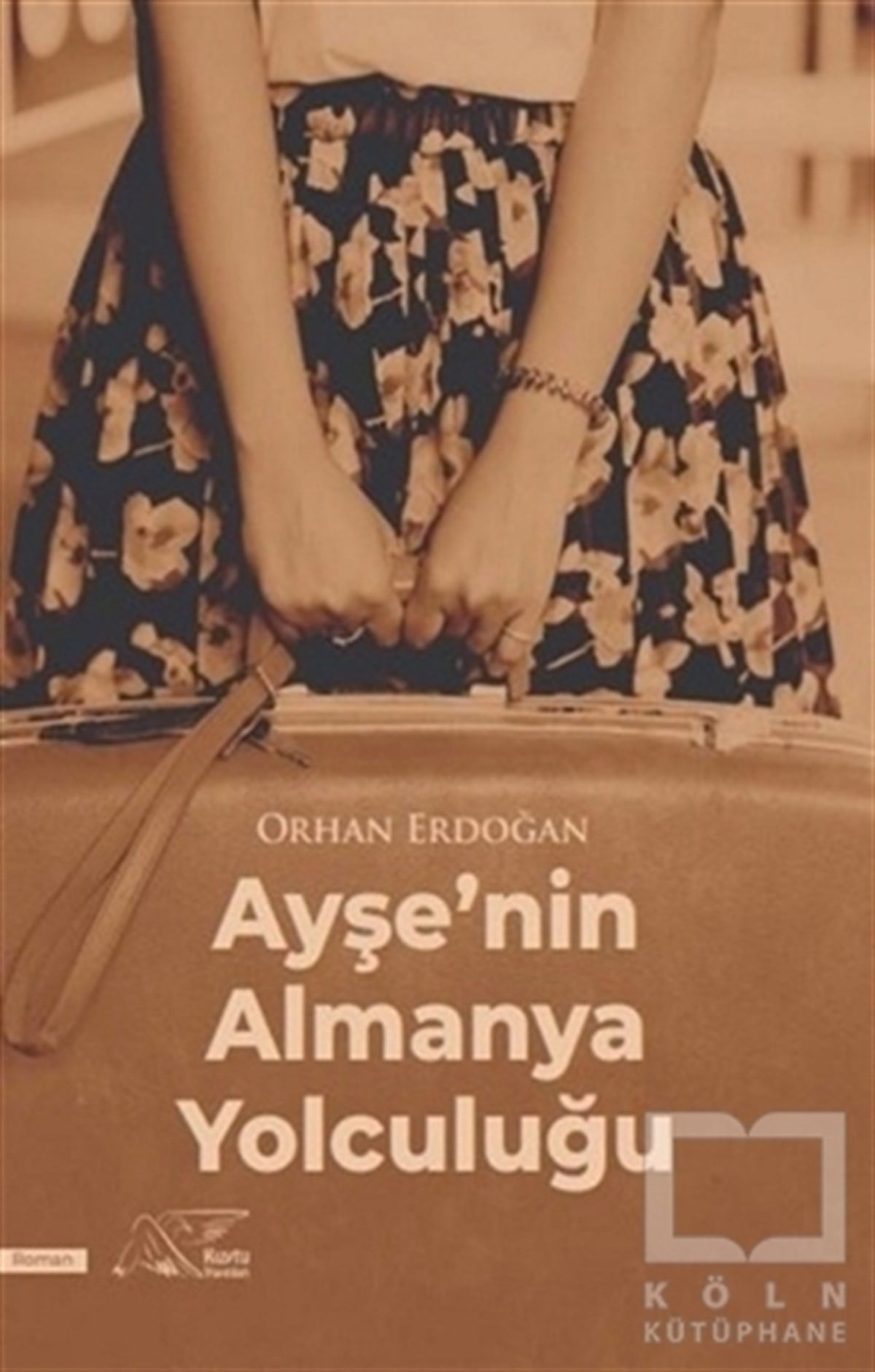 Orhan ErdoğanTürkçe RomanlarAyşe’nin Almanya Yolculuğu