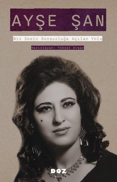 KolektifAnı & Mektup & Günlük KitaplarıAyşe Şan: Bir Sesin Sonsuzluğa Açılan Yolu