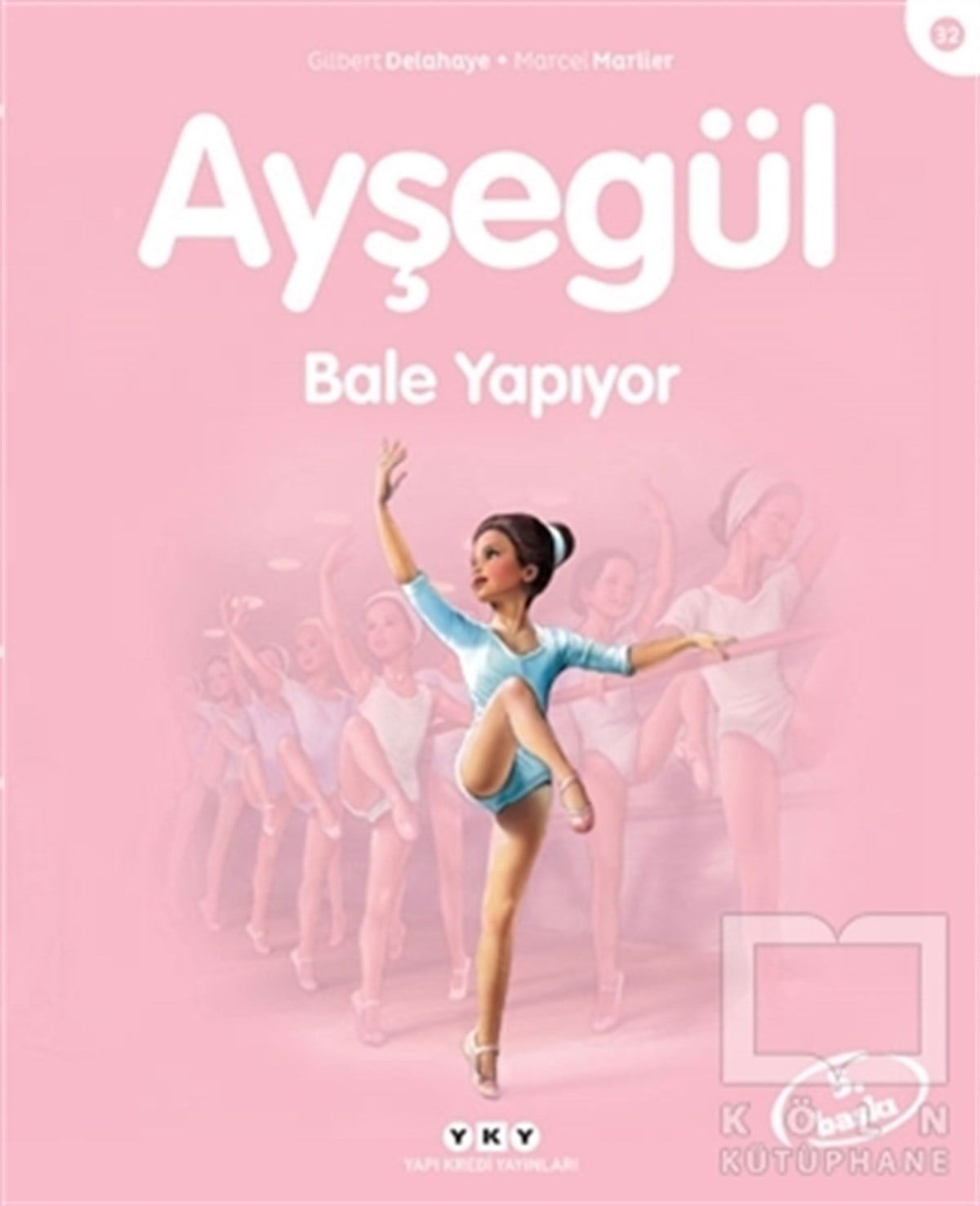 Gilbert DelahayeHikayelerAyşegül Bale Yapıyor