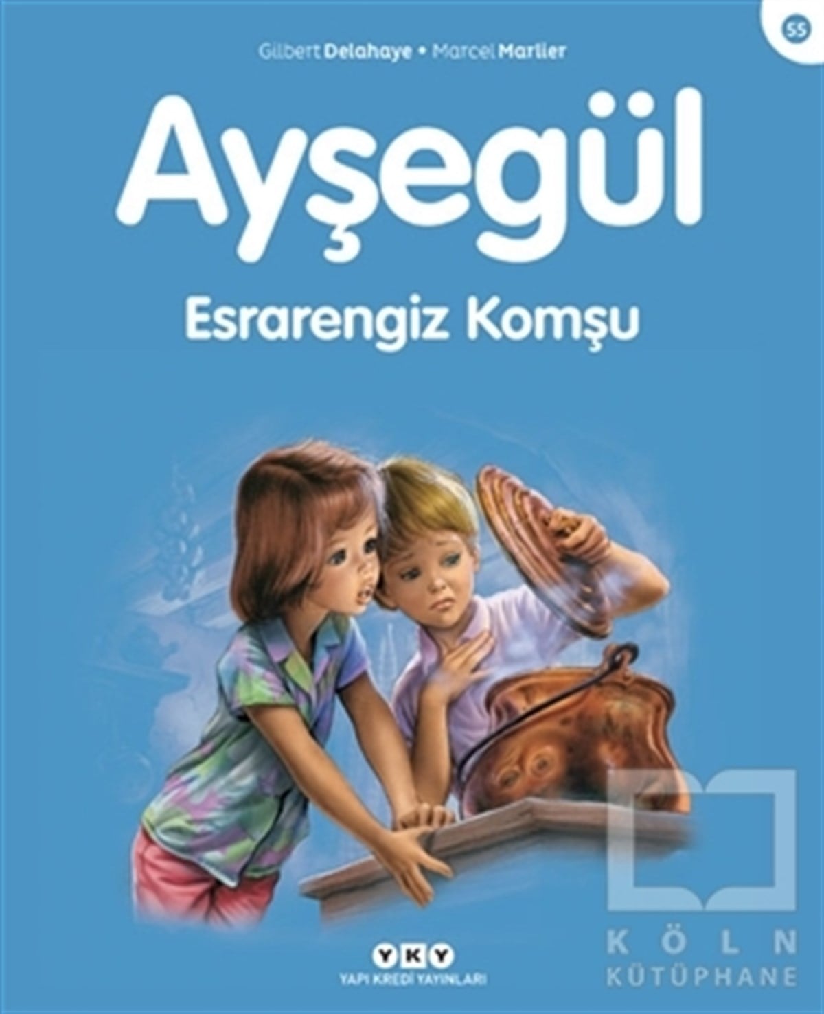 Gilbert DelahayeÇocuk Hikaye KitaplarıAyşegül Esrarengiz Komşu