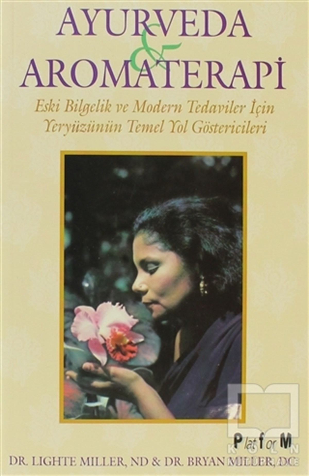 Lighte MillerDiğerAyurveda ve Aromaterapi