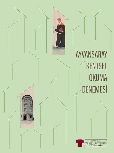 Dilay GüneyMimarlık KitaplarıAyvansaray Kentsel Okuma Denemesi