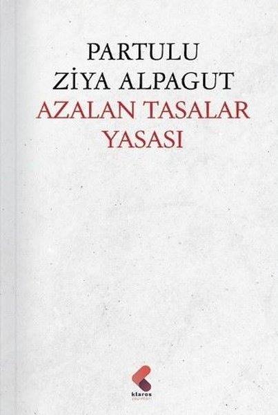 Partulu Ziya AlpagutHikaye (Öykü) KitaplarıAzalan Tasalar Yasası