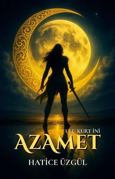 Hatice ÜzgülTürk RomaniAzamet - Ulu Kurt İni