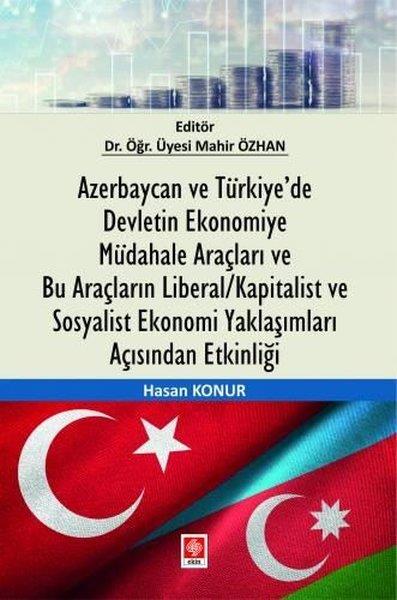 Hasan KonurEğitimAzerbaycan ve Türkiye'de Devletin Ekonomiye Müdahale Araçları ve Bu Araçların Liberal - Kapitalist v