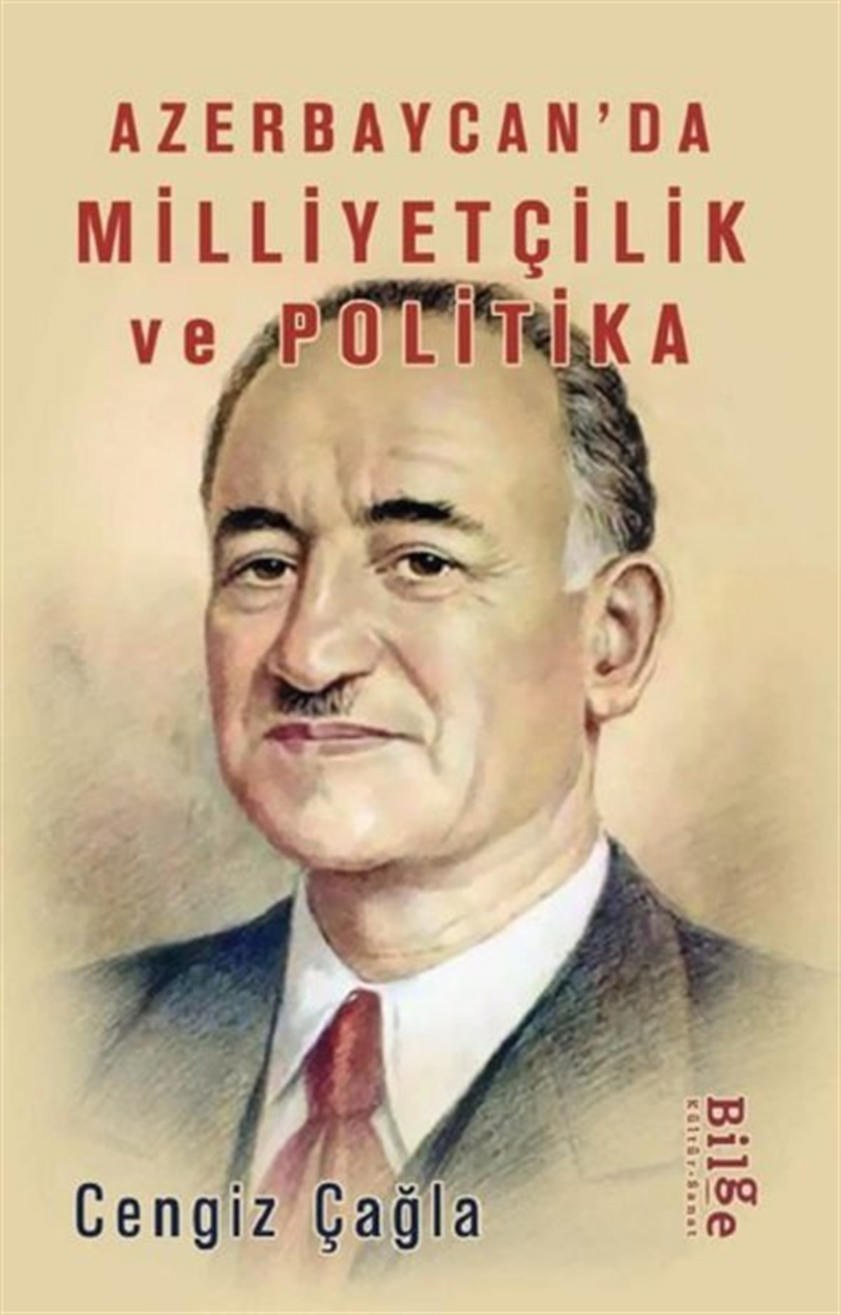 Cengiz ÇağlaDünya Siyaseti ve PolitikasıAzerbaycan'da Milliyetçilik ve Polİtika