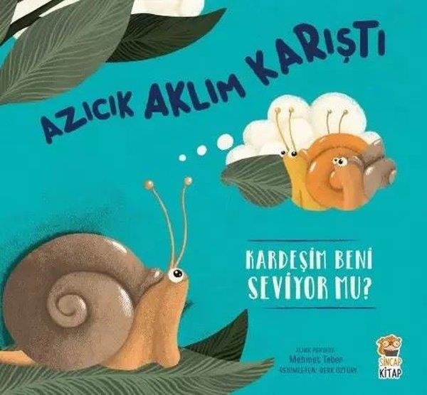 Mehmet TeberEgitim Etkinlik KitaplariAzıcık Aklım Karıştı - Kardeşim Beni Seviyor mu?