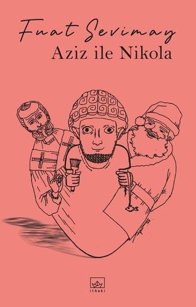 Fuat SevimayTürk RomaniAziz İle Nikola