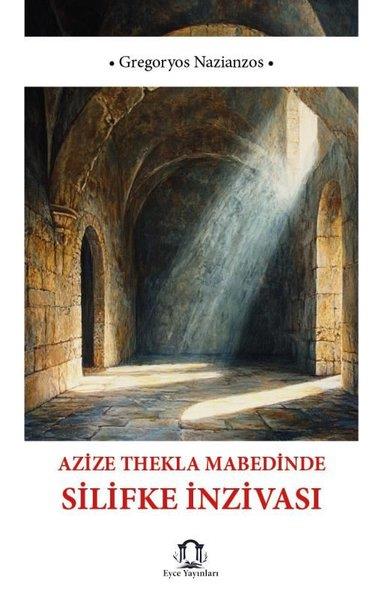Gregorios NazianzosEtnolojiAzize Thekla Mabedinde Silifke İnzivası
