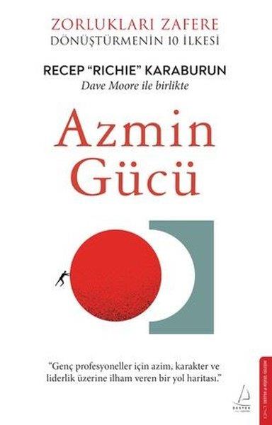 Recep Richie KaraburunBücher zur persönlichen EntwicklungAzmin Gücü - Zorlukları Zafere Dönüştürmenin 10 İlkesi