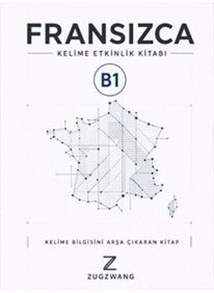 KolektifDil Bilimi - EtimolojiB1 Seviye Fransızca Kelime Etkinlik Kitabı - Kelime Bilgisini Arşa Çıkaran Kitap