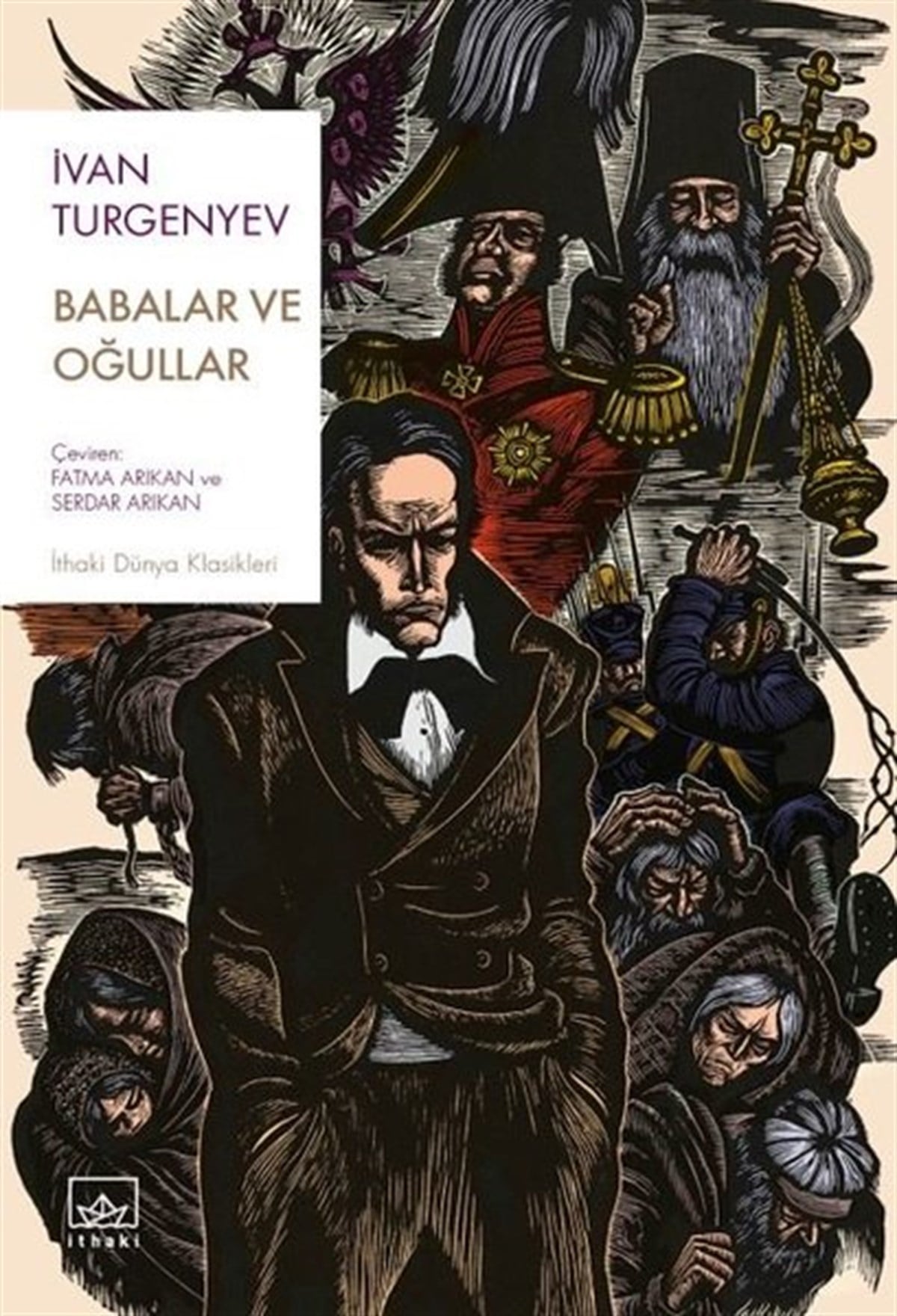 İvan TurgenyevWeltklassikerBabalar ve Oğullar - İthaki Dünya Klasikleri
