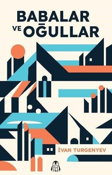 İvan TurgenyevDünya KlasikleriBabalar ve Oğullar