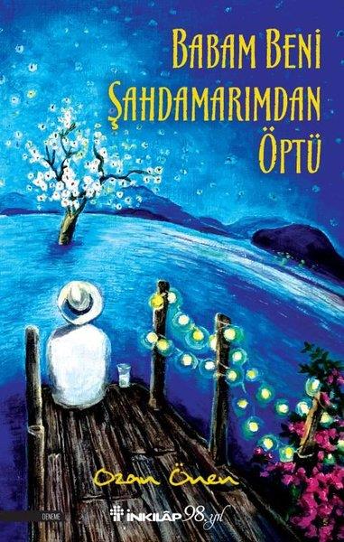 Ozan ÖnenDeneme KitaplarıBabam Beni Şahdamarımdan Öptü