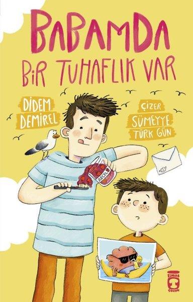 Didem DemirelÇocuk Gençlik RomanlarıBabamda Bir Tuhaflık Var