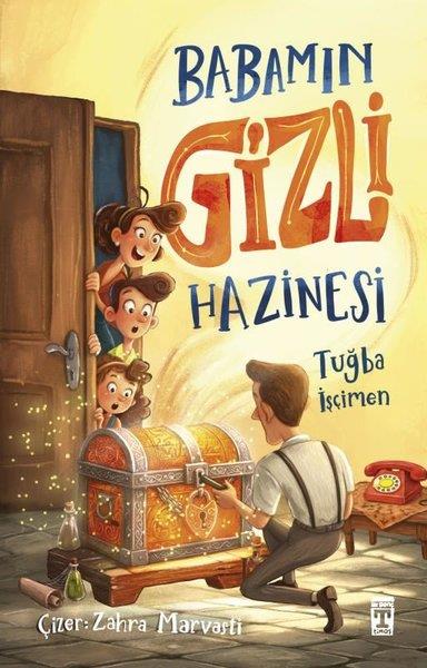 Tuğba İşçimenÇocuk Gençlik RomanlarıBabamın Gizli Hazinesi