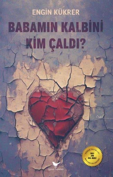 Engin KükrerGeschichten Babamın Kalbini Kim Çaldı