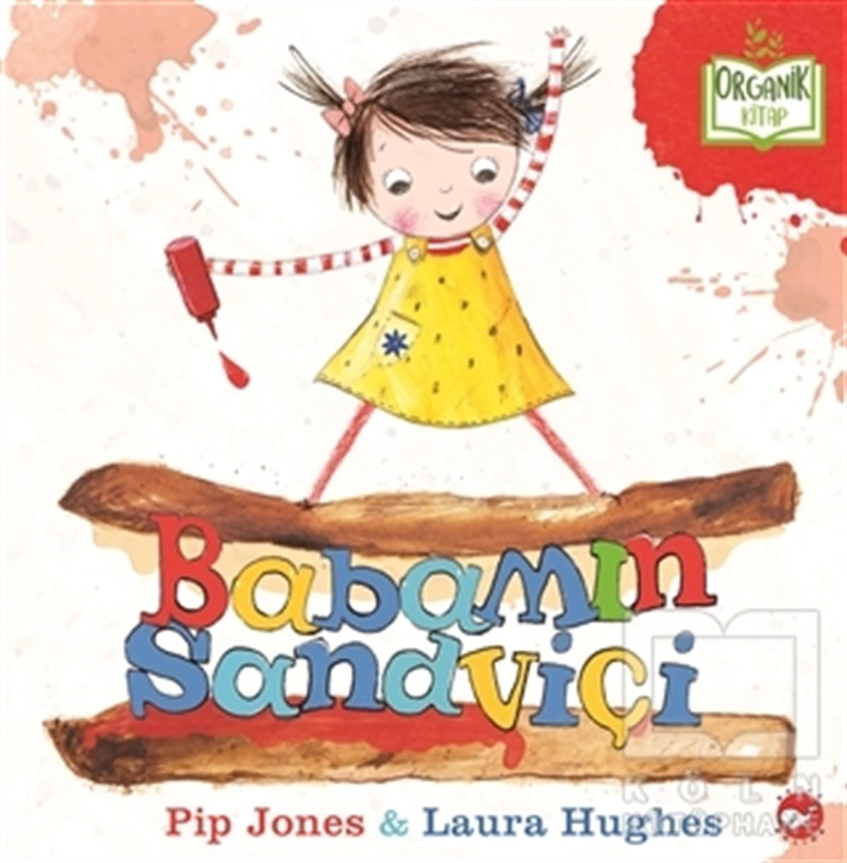 Pip JonesOkul Öncesi Resimli KitaplarBabamın Sandviçi
