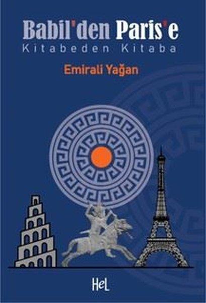Emirali YağanAnlatıBabil'den Paris'e - Kitabeden Kitaba