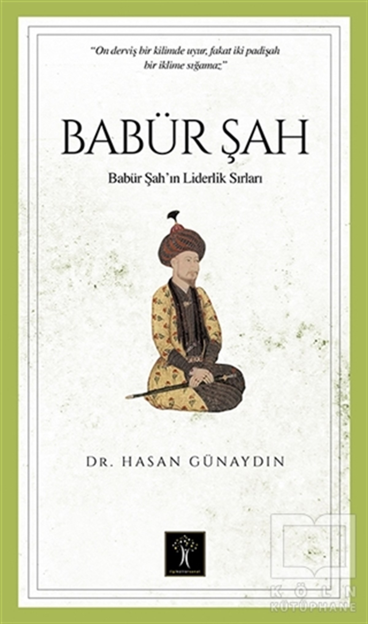 Hasan GünaydınAraştırma - İncelemeBabür Şah