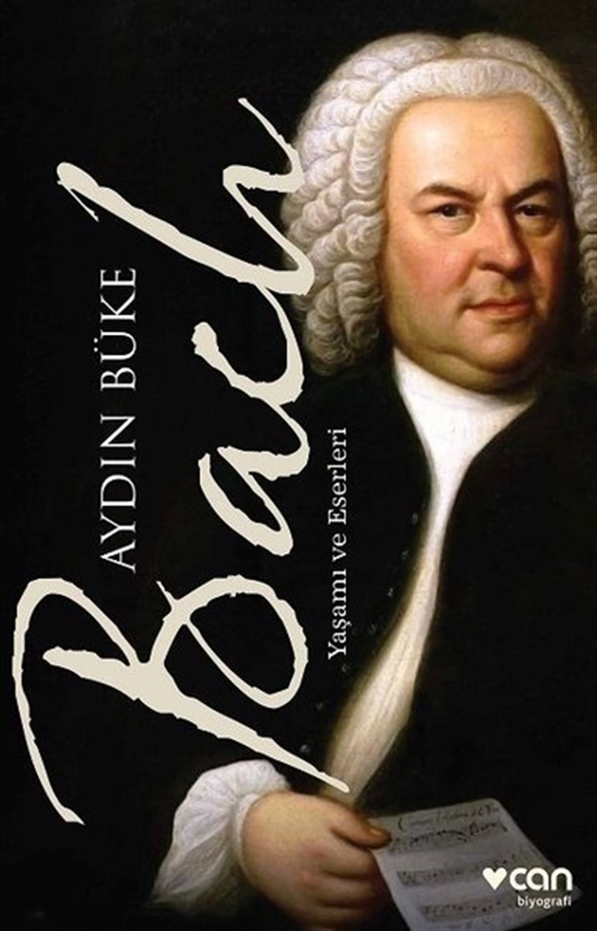 Aydın BükeHistorische Biographie und AutobiographieBach-Yaşamı ve Eserleri