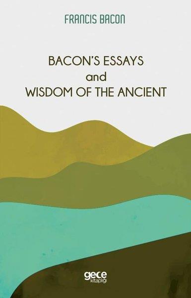 Francis BaconPhilosophy FictionBacon's Essays and Wisdom Of The Ancient