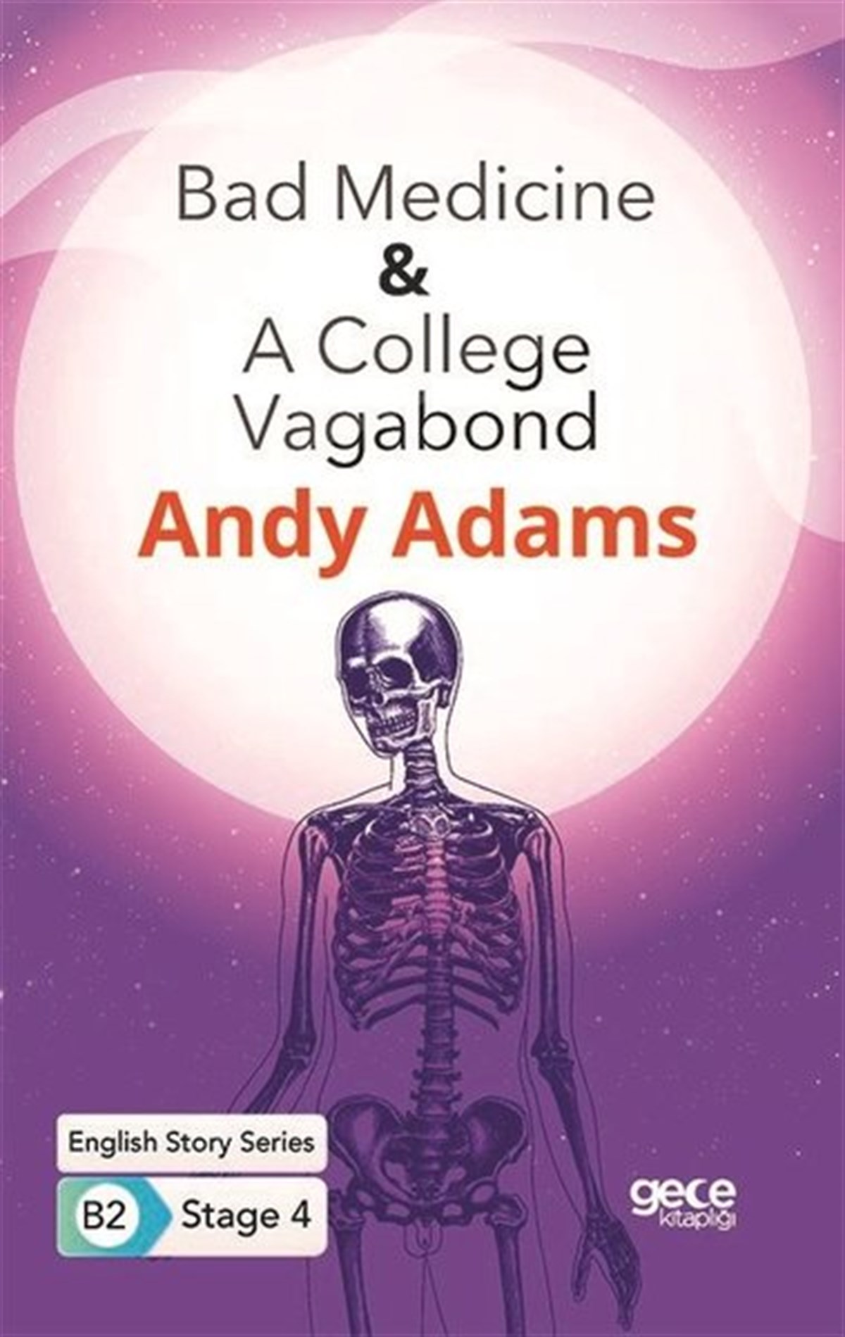 Andy AdamsPhrase Book and LanguageBad Medicine - A College Vagabond-  English Story Series-  B2 Stage 4