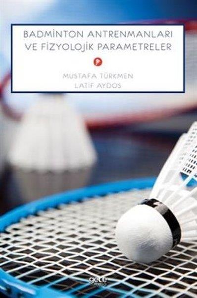 Latif AydosDigerBadminton Antrenmanları ve Fizyolojik Parametreler