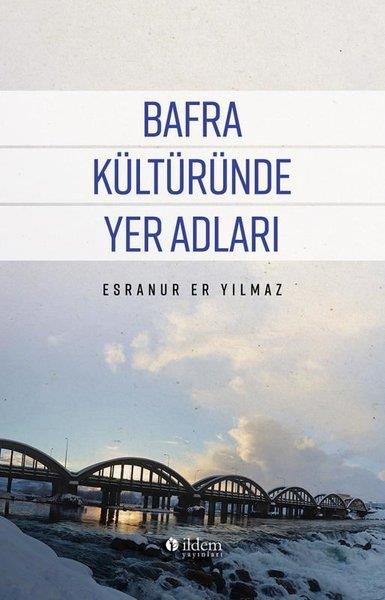 Esranur Er YılmazTürkçe Dil Bilim KitaplarıBafra Kültüründe Yer Adları