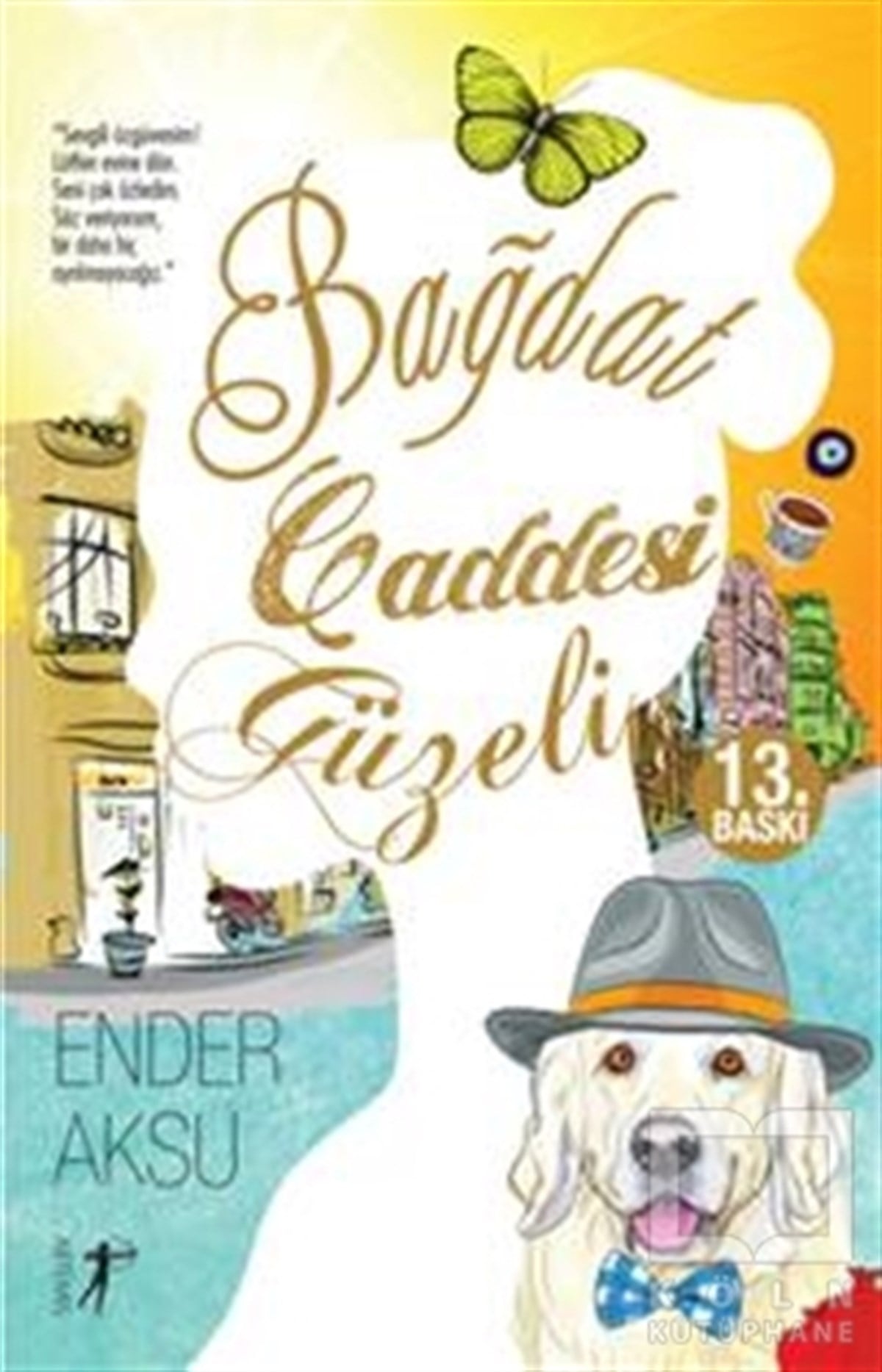 Ender AksuRomanBağdat Caddesi Güzeli