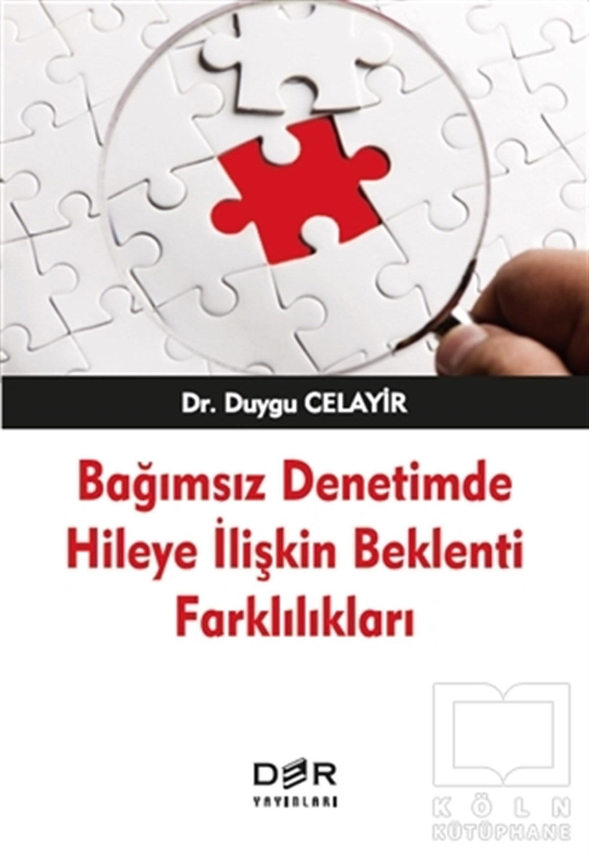 Bağımsız Denetimde Hileye İlişkin Beklenti Farklılıkları