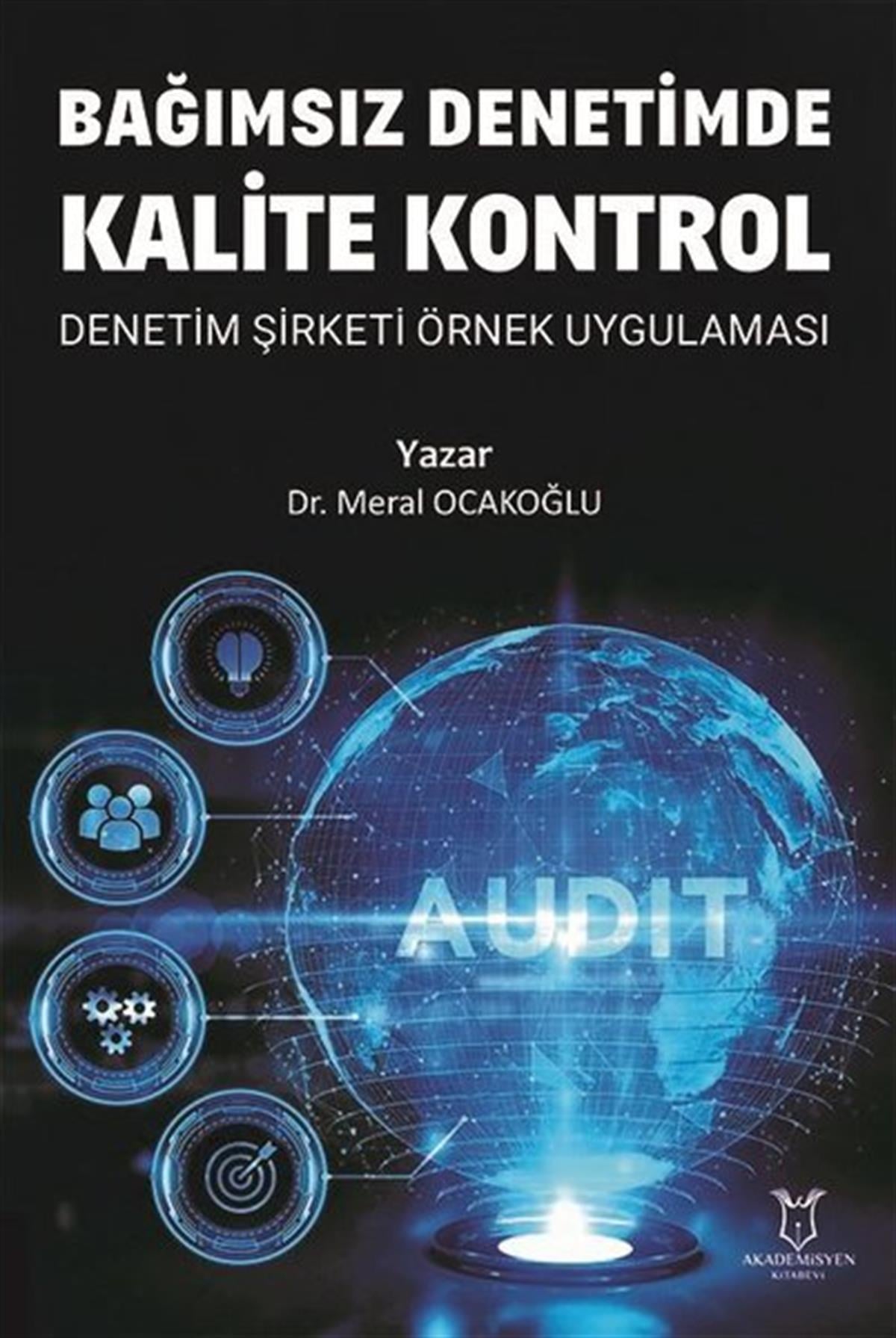 Meral OcakoğluEğitimBağımsız Denetimde Kalite Kontrol Denetim Şirketi Örnek Uygulaması