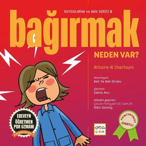 Antoine Al ChartouniEgitim Etkinlik KitaplariBağırmak Neden Var? Duygularım ve Ben Serisi 2