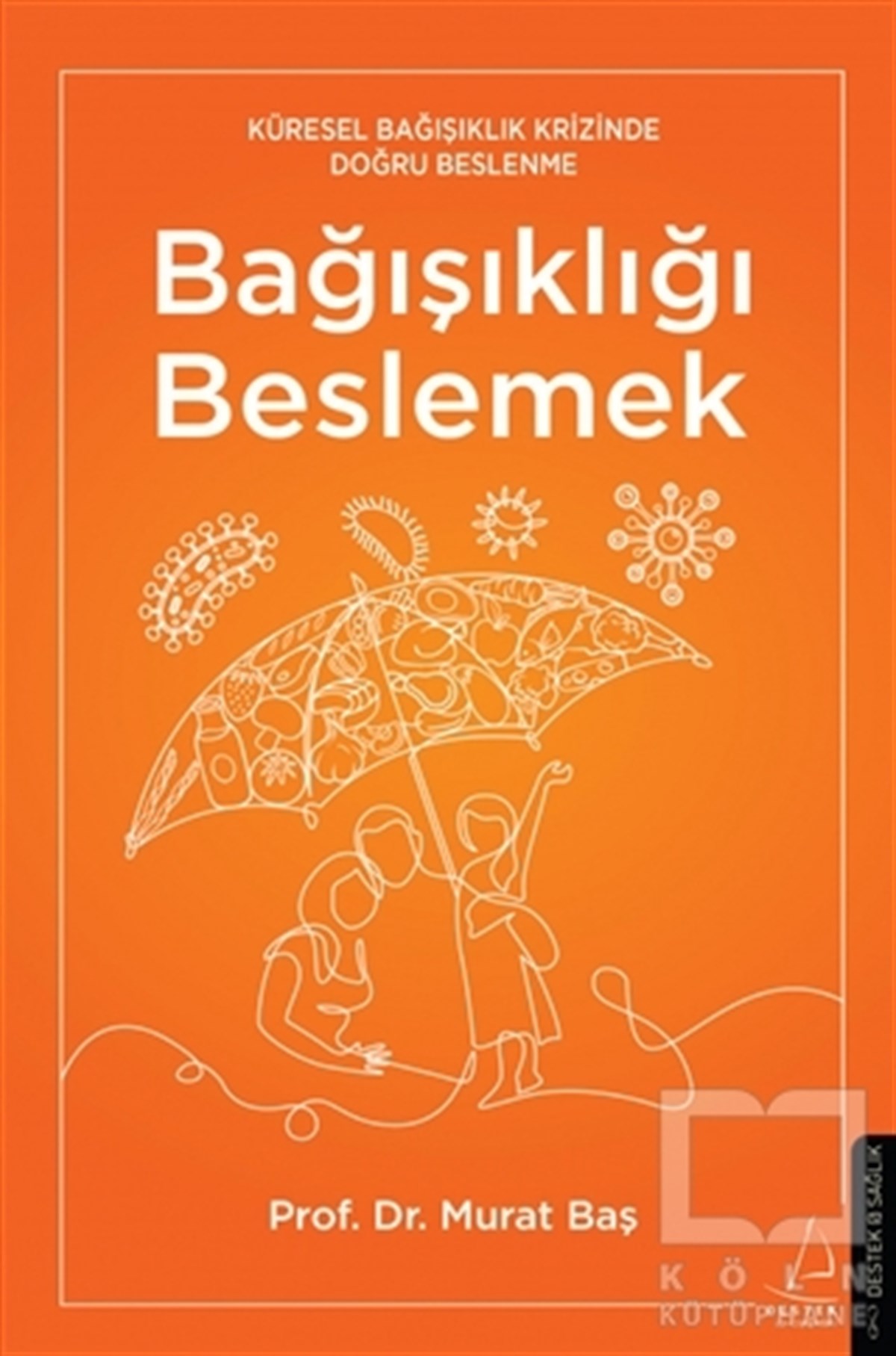 Murat BaşBeslenme Kitapları & Diyet KitaplarıBağışıklığı Beslemek