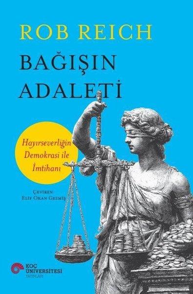 Rob ReichWeltpolitik und deren RichtlinienBağışın Adaleti - Hayırseverliğin Demokrasi İle İmtihanı