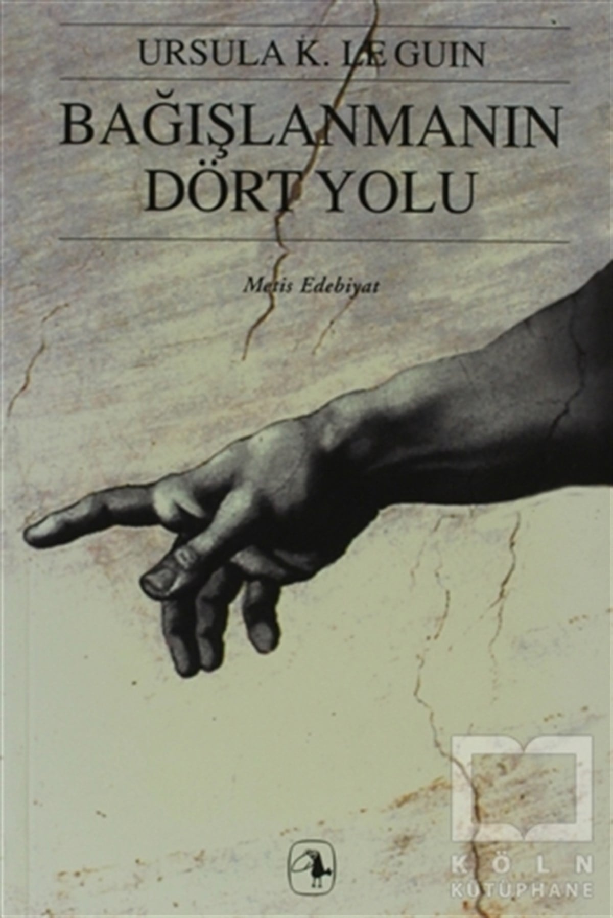 Bağışlanmanın Dört Yolu