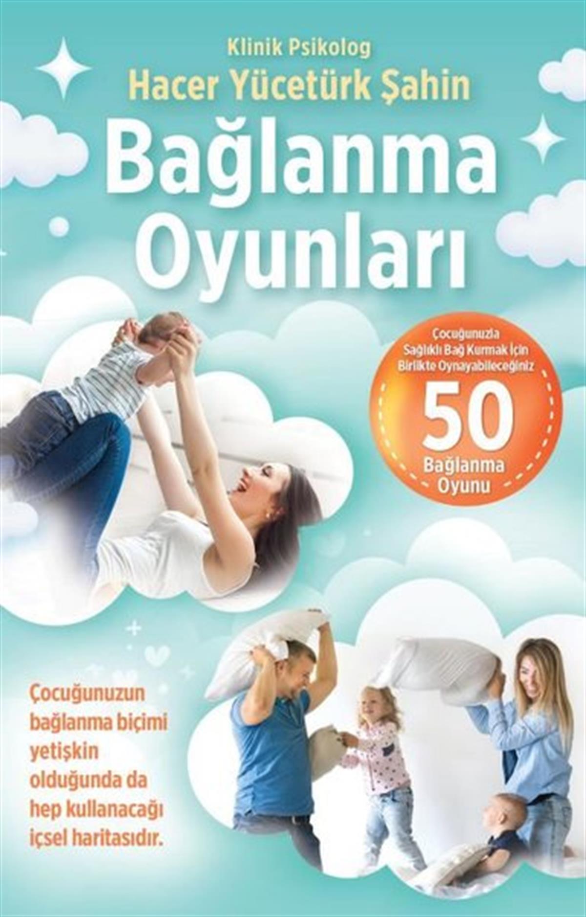 Hacer Yücetürk ŞahinPsychologieBağlanma Oyunları