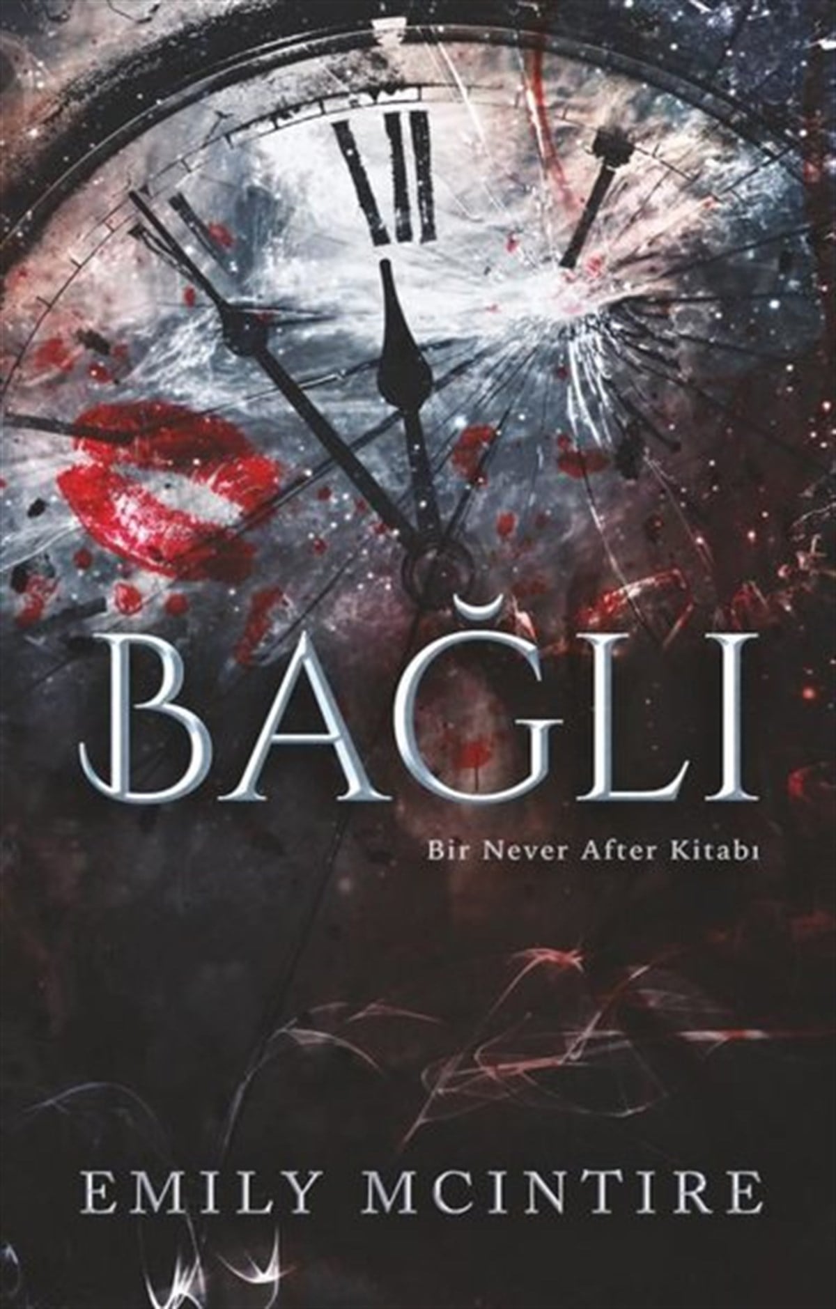 Emily McintireDünya RomanBağlı - Bir Never After Kitabı