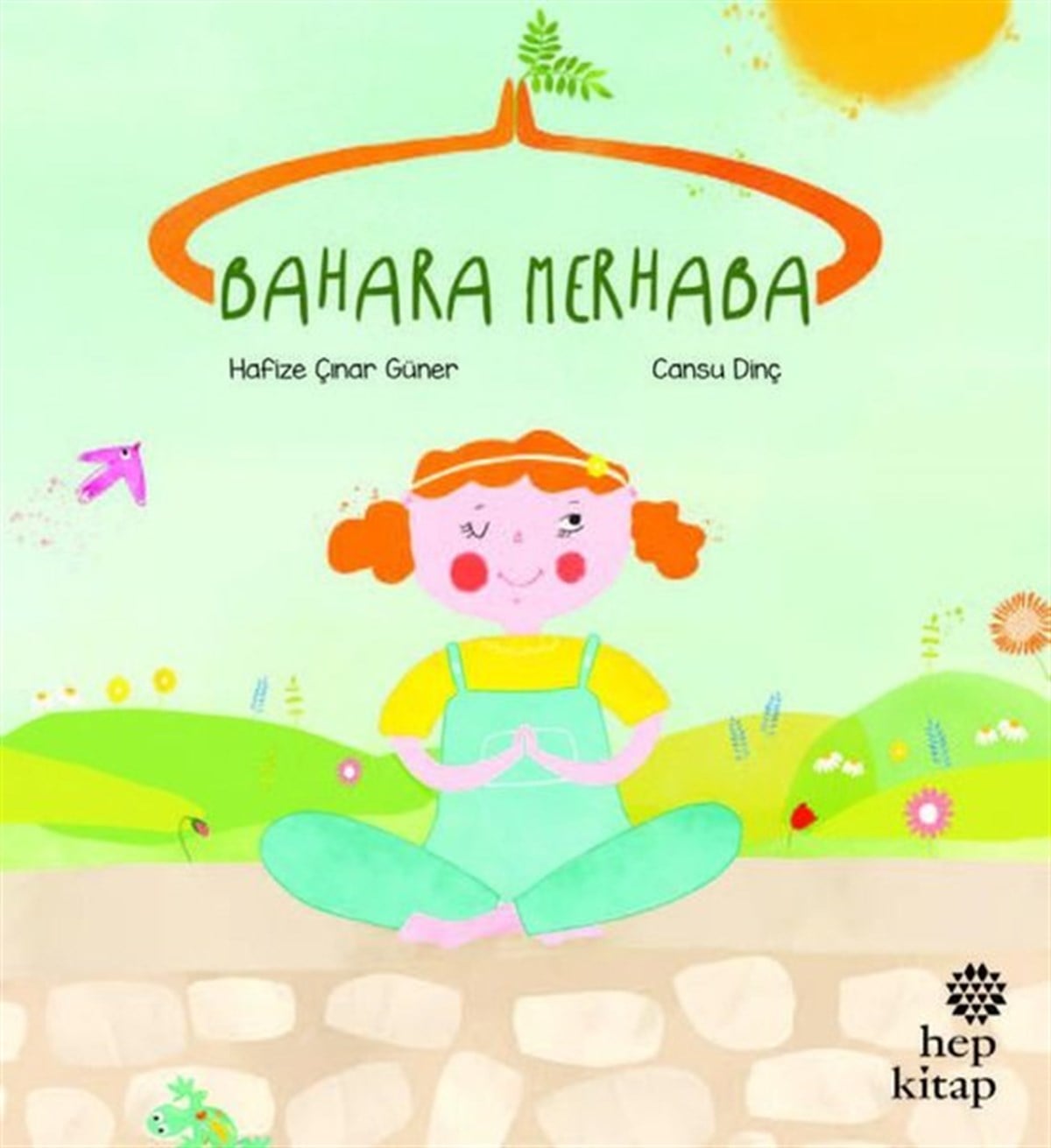 Hafize Çınar GünerEgitim Etkinlik KitaplariBahara Merhaba