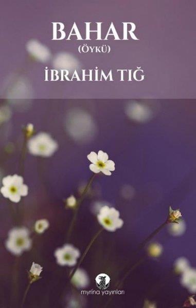İbrahim TığTürkiye RomanBahar